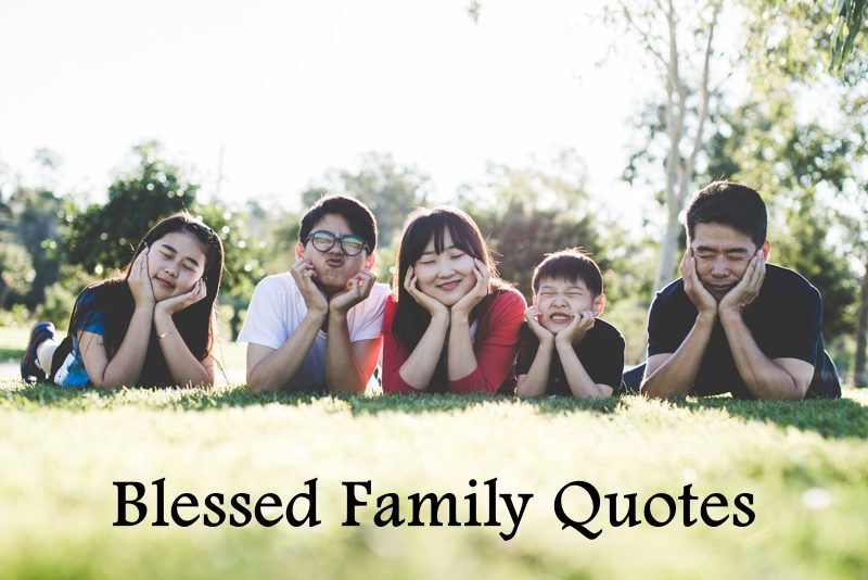 blessed family quotes to make you feel loved at home
